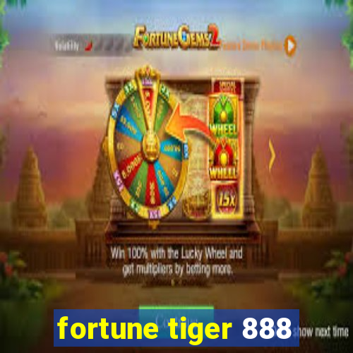 fortune tiger 888